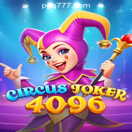 Discovering the Excitement of CircusJoker4096: The Ultimate Gaming Experience