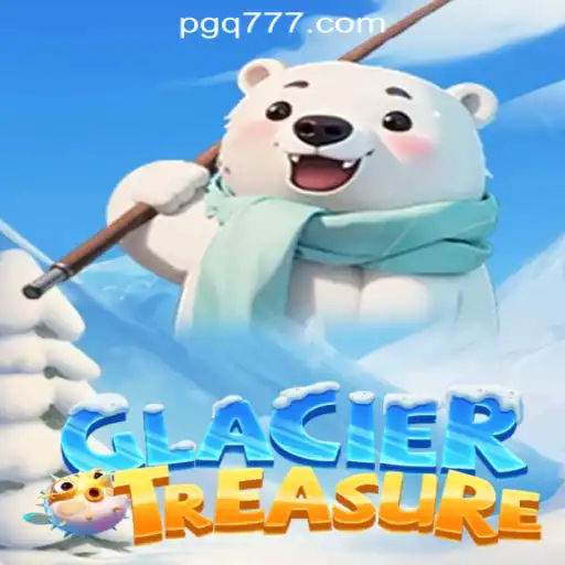 Discover the Thrill of GlacierTreasure: The New Sensation in Online Gaming
