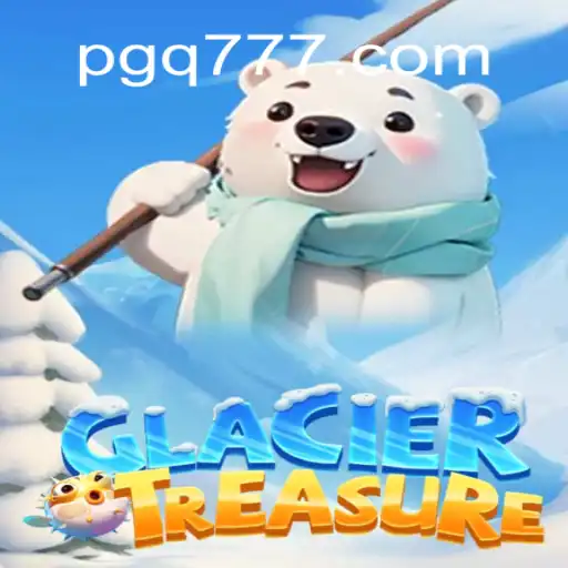 Discover the Thrill of GlacierTreasure: The New Sensation in Online Gaming