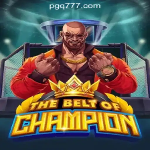 TheBeltOfChampion: Dive into the Thrilling World of PGQ.BET Oficial Slots Brasil #1